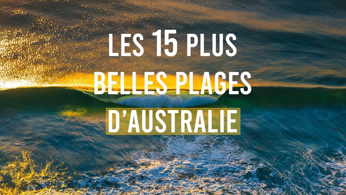 Les 15 Plus Belles Plages Daustralie Notre Classement