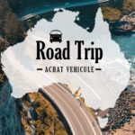 ROAD TRIP achat vehicule australie
